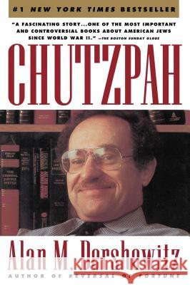 Chutzpah Alan M. Dershowitz 9780671760892 Simon & Schuster