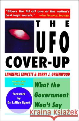 UFO Cover-up: What the Government Won't Say Bill Fawcett 9780671765552