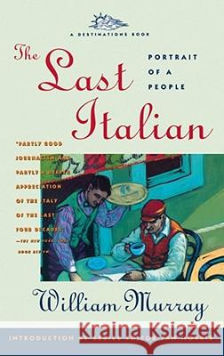 The Last Italian: Portrait of a People William Murray 9780671779993 Simon & Schuster