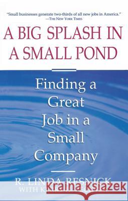 Big Splash in Small Pond Resnick, R. Linda 9780671798079 Fireside Books