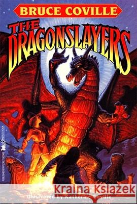 The Dragonslayers Bruce Coville Patricia MacDonald Katherine Coville 9780671798321 Aladdin Paperbacks