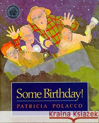 Some Birthday! Patricia Polacco Patricia Polacco 9780671871703 