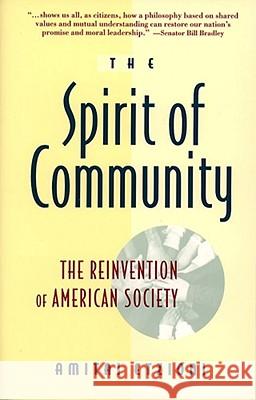 Spirit of Community Etzioni, Amitai 9780671885243 Touchstone Books