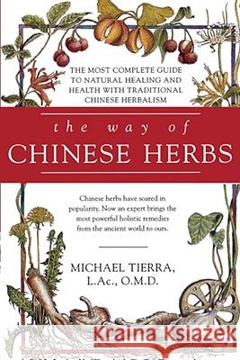 The Way of Chinese Herbs Michael Tierra 9780671898694