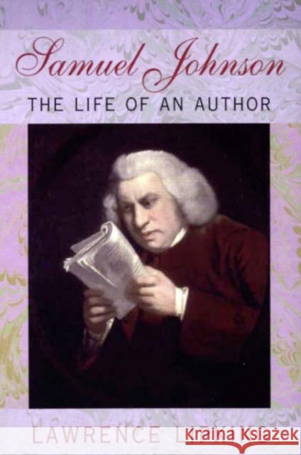 Samuel Johnson: The Life of an Author Lipking, Lawrence I. 9780674001985