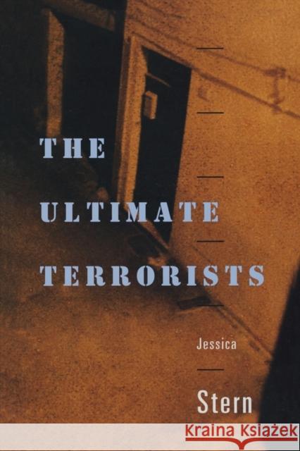 The Ultimate Terrorists Jessica Stern 9780674003941 Harvard University Press