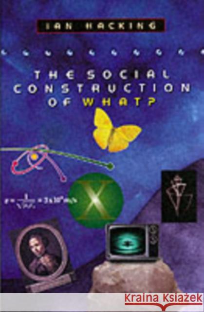 The Social Construction of What? Ian Hacking 9780674004122 Harvard University Press