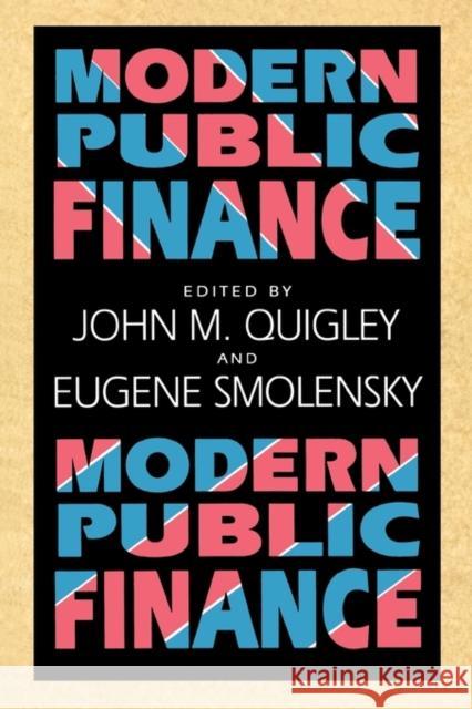 Modern Public Finance John M. Quigley Eugene Smolensky 9780674004207 Harvard University Press