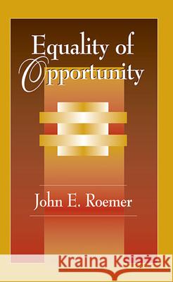 Equality of Opportunity John E. Roemer 9780674004221 Harvard University Press