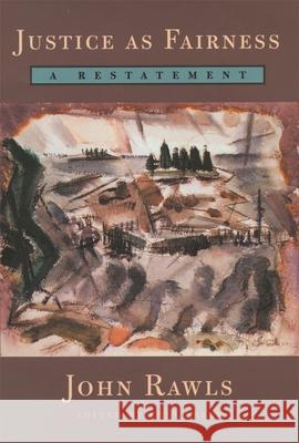 Justice as Fairness: A Restatement John Rawls 9780674005112