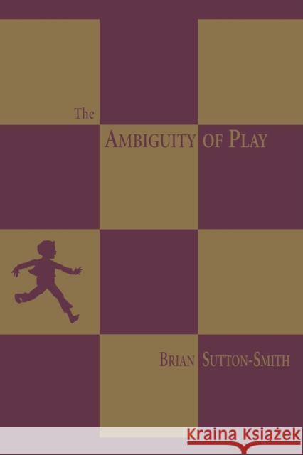 The Ambiguity of Play Brian Sutton-Smith 9780674005815