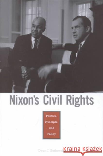 Nixon's Civil Rights: Politics, Principle, and Policy Kotlowski, Dean J. 9780674006232 Harvard University Press