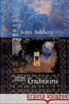 Other Traditions John Ashbery 9780674006645 Harvard University Press