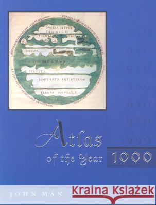 Atlas of the Year 1000 John Man 9780674006782 Harvard University Press