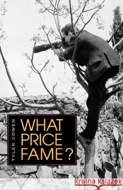 What Price Fame? Tyler Cowen 9780674008090 Harvard University Press