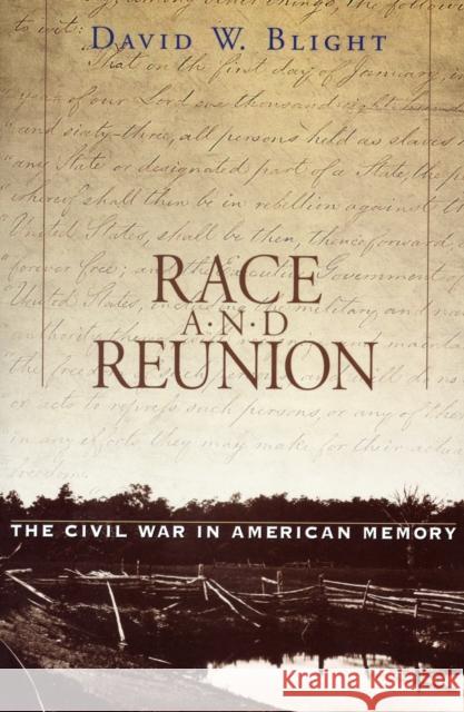Race and Reunion: The Civil War in American Memory Blight, David W. 9780674008199 Belknap Press