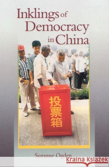 Inklings of Democracy in China Suzanne Ogden 9780674008793