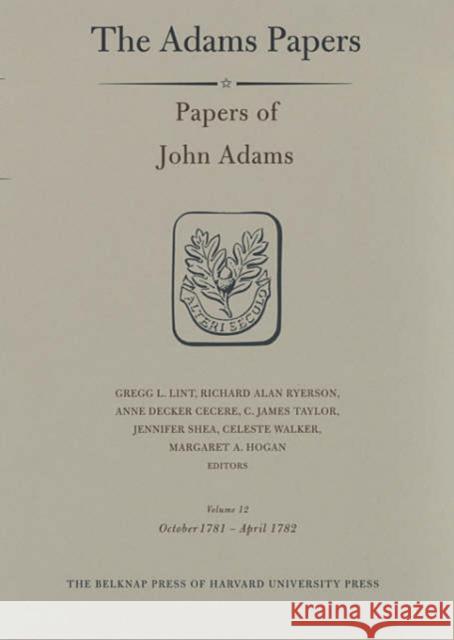 Papers of John Adams Adams, John 9780674012813 Belknap Press