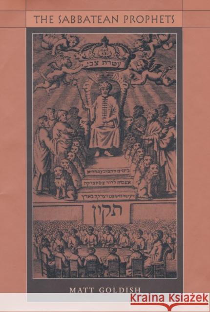The Sabbatean Prophets Matt Goldish 9780674012912 Harvard University Press
