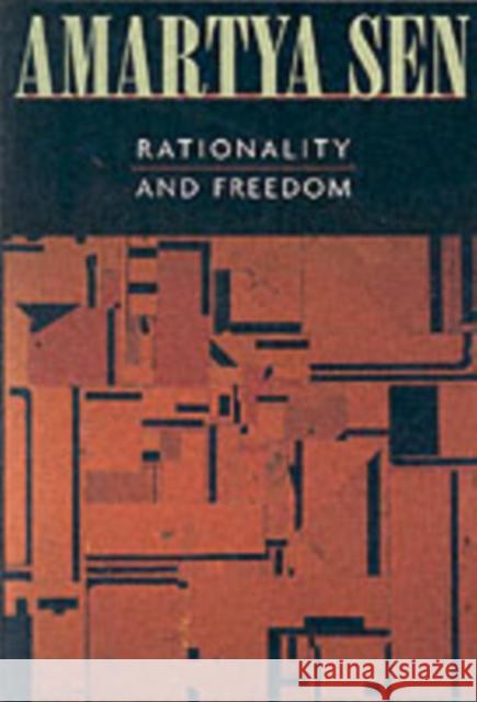 Rationality and Freedom (Revised) Sen, Amartya 9780674013513