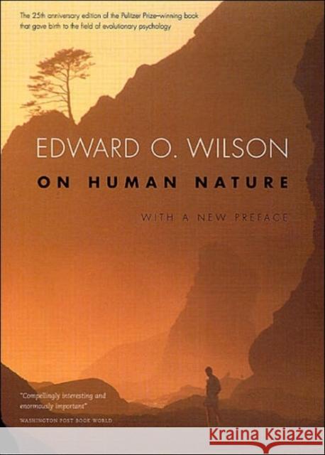 On Human Nature: Twenty-Fifth Anniversary Edition, With a New Preface Edward O. Wilson 9780674016385 0