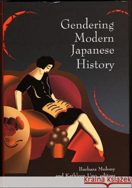 Gendering Modern Japanese History Barbara Molony Kathleen Uno 9780674017801