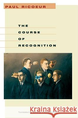 The Course of Recognition Paul Ricoeur, David Pellauer 9780674019256