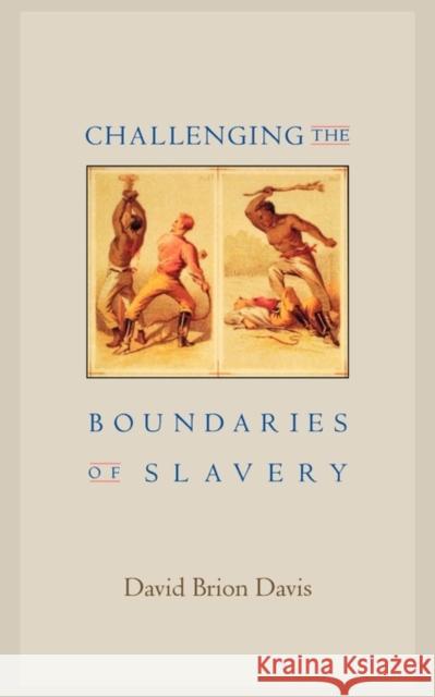 Challenging the Boundaries of Slavery David Brion Davis 9780674019850 Harvard University Press