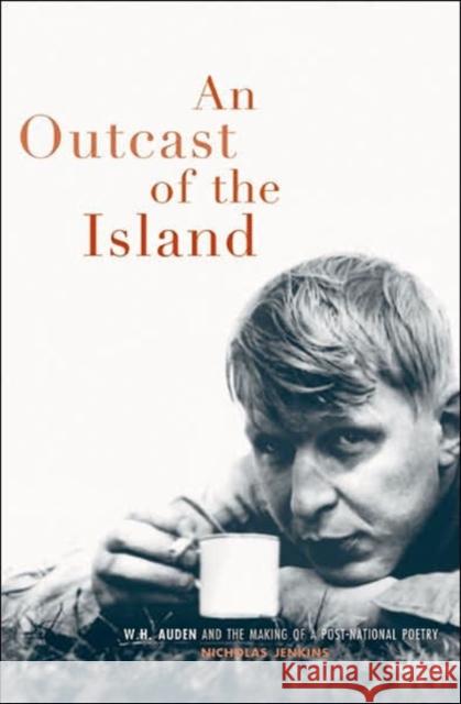 The Island -- W.H. Auden and the Regeneration of England Jenkins, Nicholas 9780674025226