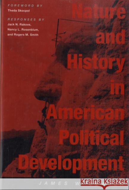 Nature and History in American Political Development: A Debate Ceaser, James W. 9780674027237 Not Avail