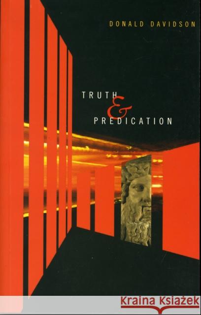 Truth and Predication Donald Davidson Kevin Sharpe 9780674030404