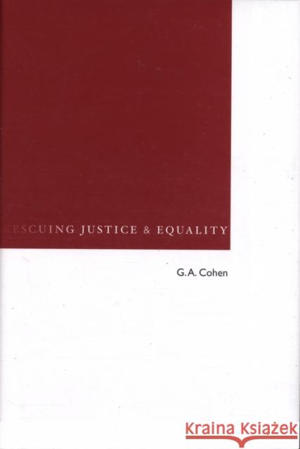 Rescuing Justice and Equality G. A. Cohen 9780674030763 Harvard University Press