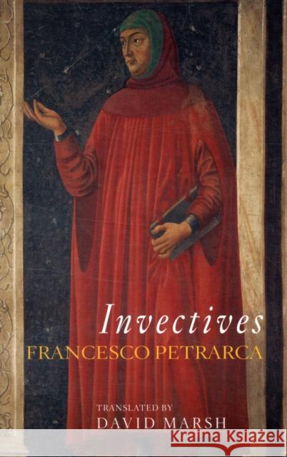 Invectives Francesco Petrarca David Marsh 9780674030886 Harvard University Press