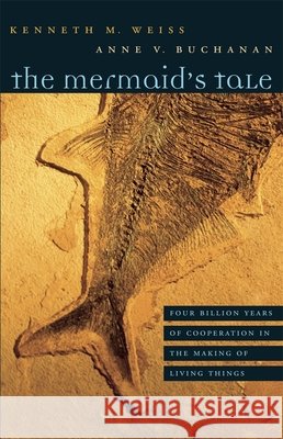The Mermaid's Tale Weiss 9780674031937