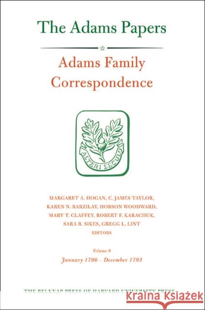 Adams Family Correspondence Adams Family 9780674032750 Belknap Press