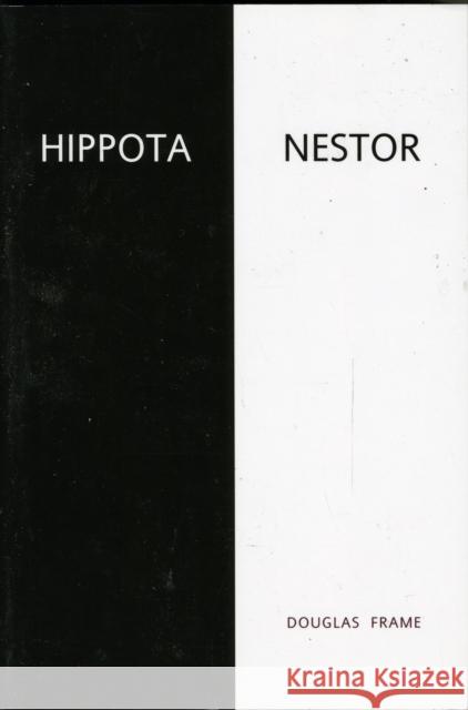 Hippota Nestor Douglas G. Frame 9780674032903 Harvard University Center for Hellenic Studie