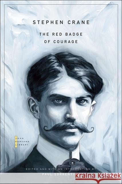 Red Badge of Courage Crane, Stephen 9780674033993 Belknap Press