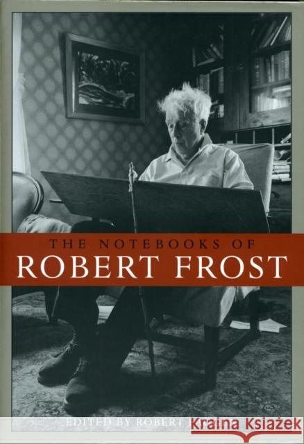 Notebooks of Robert Frost Frost, Robert 9780674034662 Belknap Press
