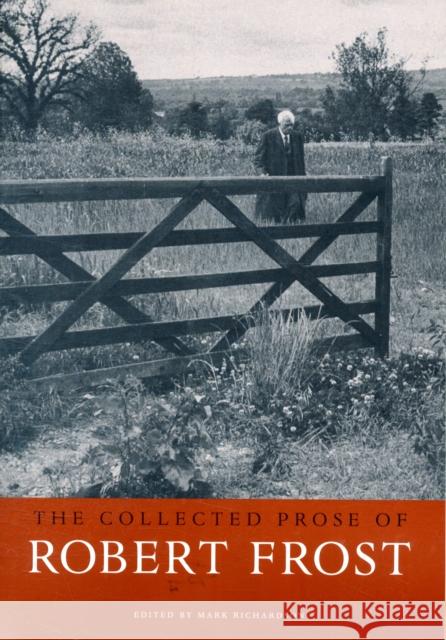 Collected Prose of Robert Frost Frost, Robert 9780674034679 Belknap Press