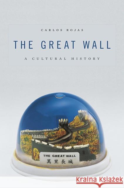 The Great Wall Rojas 9780674047877