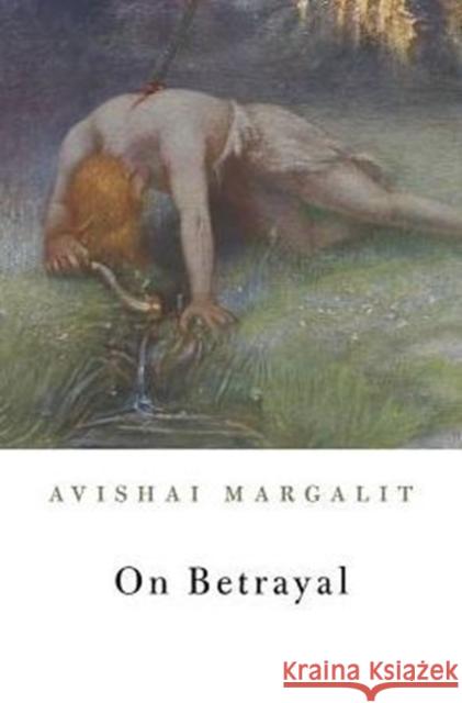 On Betrayal Avishai Margalit 9780674048263