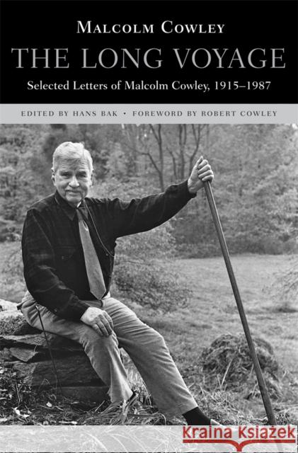 Long Voyage: Selected Letters of Malcolm Cowley, 1915-1987 Cowley, Malcolm 9780674051065 0