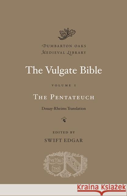 The Vulgate Bible Edgar, Swift 9780674055346