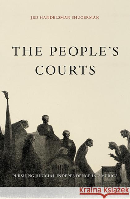 The People's Courts Shugerman 9780674055483 Harvard University Press