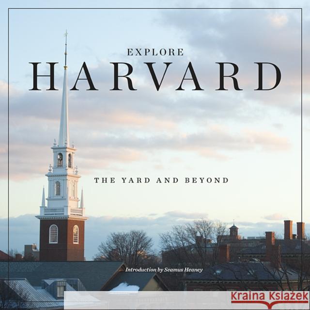 Explore Harvard: The Yard and Beyond Harvard University 9780674061927