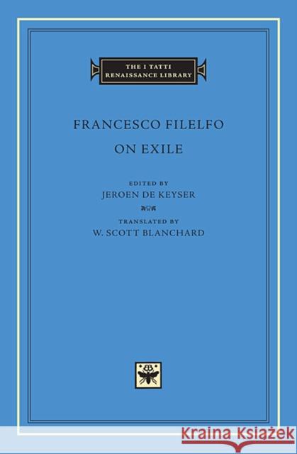 On Exile Francesco Filelfo 9780674066366