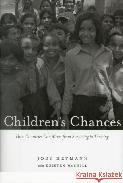 Children's Chances: How Countries Can Move from Surviving to Thriving Heymann, Jody 9780674066816