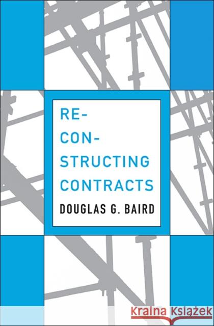 Reconstructing Contracts Douglas Baird 9780674072480