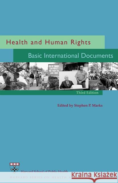 Health and Human Rights: Basic International Documents, Third Edition Marks, Stephen P. 9780674073326