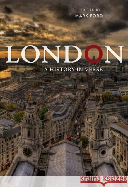 London: A History in Verse Ford, Mark 9780674088047